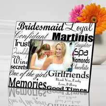 Load image into Gallery viewer, Personalized Bridesmaid Picture Frame