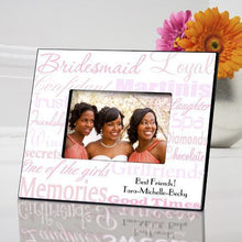 Load image into Gallery viewer, Personalized Bridesmaid Picture Frame