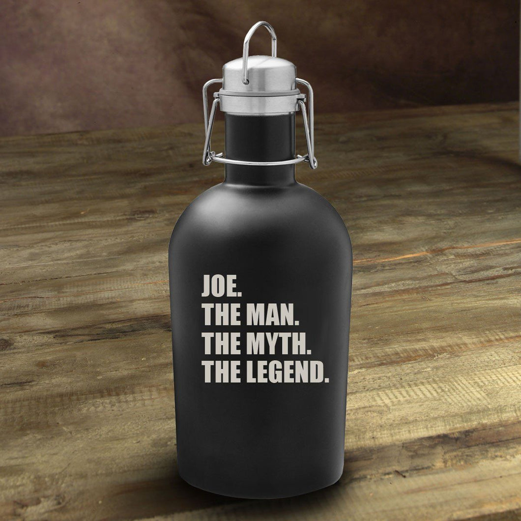 The Man. The Myth. The Legend Matte Black Growler